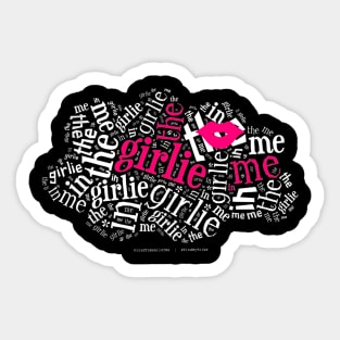 ProudToBeAllOfMe: The Girlie In Me Sticker